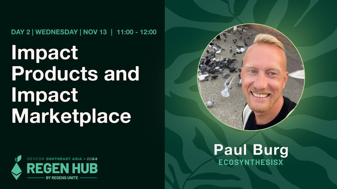 Impact Products & Impact Marketplace — Regen Hub, Devcon 7